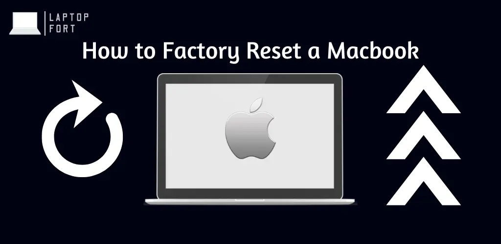 How to Factory Reset A MacBook