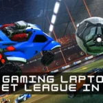 Best Gaming Laptop For Rocket League In 2022