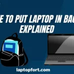 Is It Safe To Put Laptop In Backpack? Explained